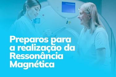Preparos para a Realização da Ressonância Magnética